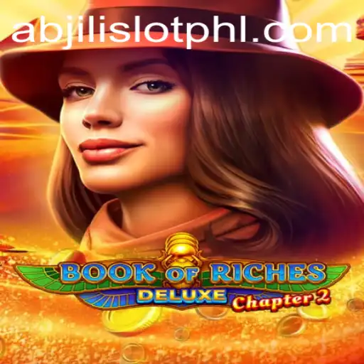 Exploring Book of Riches Deluxe Chapter 2: A Deep Dive into Abjili Slot Gameplay