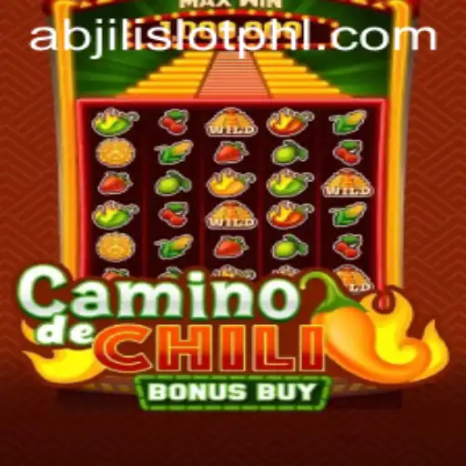 Explore CaminodeChiliBonusBuy: The Ultimate Abjili Slot Adventure
