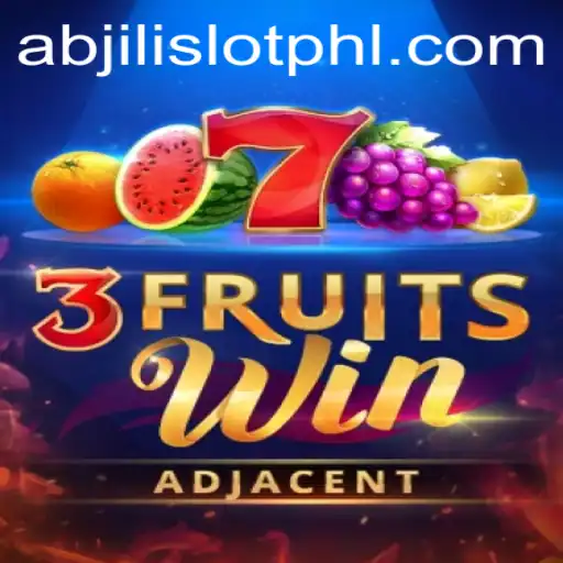 Exploring the Excitement of 3FruitsWin: A Comprehensive Guide to Abjili Slot
